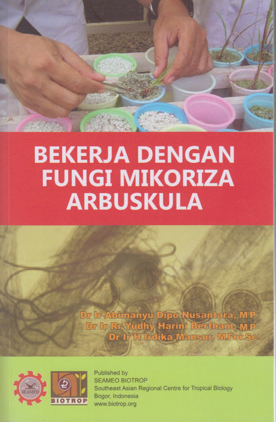 Bekerja dengan Fungi Mikoriza Arbukuskula