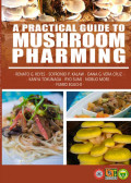 A practical guide to Mushroom  Pharming